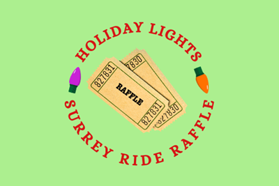 Holiday Lights Surrey Ride Raffle