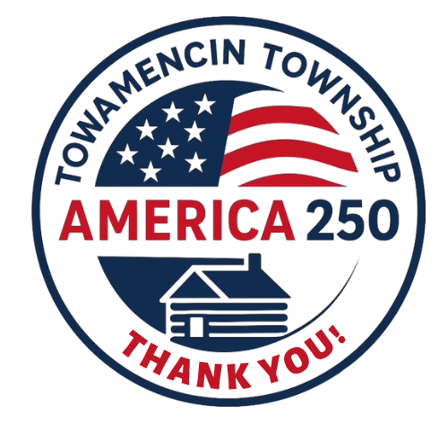 America 250 Celebration - Thank you, Towamencin!